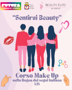 "sentirsi beauty" - la bellezza contro la disparità Corso trucco per sordi